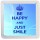 Be Happy and Just Smile - Small Coaster