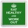 Eat Healthy and Work Out - Small Coaster