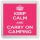 Keep Calm and Carry On Camping - Small Coaster