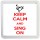 Keep Calm and Sing On - Small Coaster