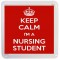 Keep Calm I'm a Nursing Student - Small Coaster