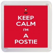 Keep Calm I'm a Postie - Small Coaster