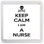 Keep Calm I am a Nurse - Small Coaster