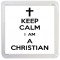 Keep Calm I am a Christian - Small Coaster