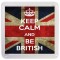 Keep Calm and Be British - Small Coaster