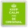 Keep Calm and Be Original - Small Coaster