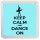 Keep Calm and Dance On - Small Coaster