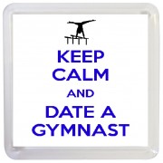 Keep Calm and Date a Gymnast - Small Coaster