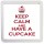 Keep Calm and Have a Cupcake - Small Coaster