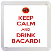 Keep Calm and Drink Bacardi - Small Coaster