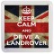 Keep Calm and Drive a Landrover - Small Coaster