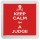 Keep Calm I'm a Judge - Small Coaster