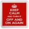 Keep Calm and Turn it Off and On Again - Small Coaster