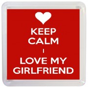 Keep Calm I Love My Girlfriend - Small Coaster