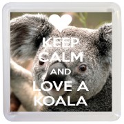 Keep Calm and Love a Koala - Small Coaster