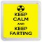 Keep Calm and Keep Farting - Small Coaster