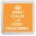 Keep Calm and Keep Teaching - Small Coaster