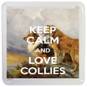 Keep Calm and Love Collies - Small Coaster