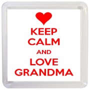Keep Calm and Love Grandma - Small Coaster