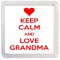 Keep Calm and Love Grandma - Small Coaster