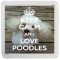 Keep Calm and Love Poodles - Small Coaster