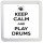 Keep Calm and Play Drums - Small Coaster