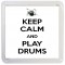 Keep Calm and Play Drums - Small Coaster