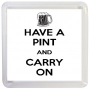 Have a Pint and Carry On - Small Coaster