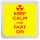 Keep Calm and Fart On - Small Coaster