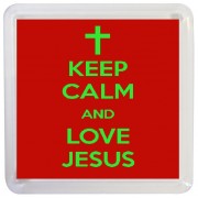 Keep Calm and Love Jesus - Small Coaster