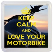 Keep Calm and Love Your Motorbike - Small Coaster
