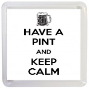 Have a Pint and Keep Calm - Small Coaster
