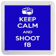 Keep Calm and Shoot f8 - Small Coaster