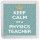 Keep Calm I'm a Physics Teacher - Small Coaster