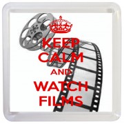Keep Calm and Watch Films - Small Coaster
