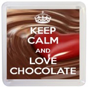Keep Calm and Love Chocolate - Small Coaster