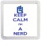 Keep Calm I'm a Nerd - Small Coaster