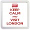 Keep Calm and Visit London - Small Coaster