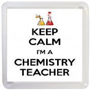 Keep Calm I'm a Chemistry Teacher - Small Coaster