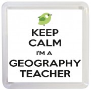 Keep Calm I'm a Geography Teacher - Small Coaster