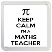 Keep Calm I'm a Maths Teacher - Small Coaster