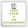 Keep Calm I'm an Accountant - Small Coaster