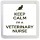 Keep Calm I'm a Veterinary Nurse - Small Coaster