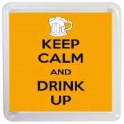 Keep Calm and Drink Up - Small Coaster