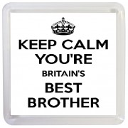 Keep Calm You're Britain's Best Brother - Small Coaster