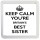 Keep Calm You're Britain's Best Sister - Small Coaster