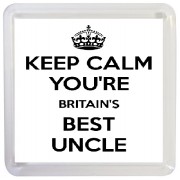Keep Calm You're Britain's Best Uncle - Small Coaster