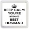 Keep Calm You're Britain's Best Husband - Small Coaster