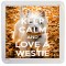 Keep Calm and Love a Westie - Small Coaster