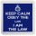 Keep Calm Obey the Law I am the Law - Small Coaster